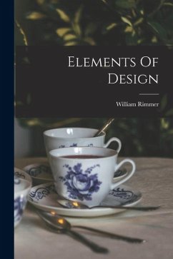 Elements Of Design - Rimmer, William Elements Of Design - Rimmer, William