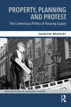 Property, Planning and Protest - Bradley, Quintin