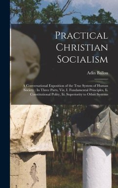 Practical Christian Socialism - Ballou, Adin