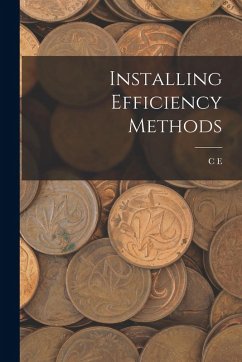 Installing Efficiency Methods - Knoeppel, C. E.