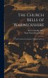 The Church Bells of Warwickshire; Their... - Bild 1