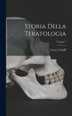 Storia Della Teratologia; Volume 1