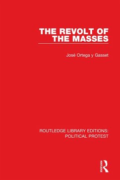 The Revolt of the Masses - Ortega y Gasset, Jose