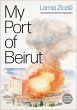 My Port of Beirut - Bild 1