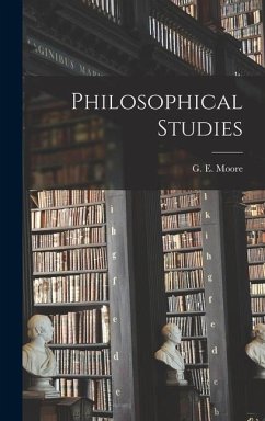 Philosophical Studies - G. E. (George Edward), Moore