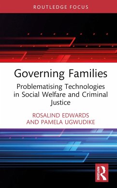 Governing Families - Edwards, Rosalind (University of Southampton, UK); Ugwudike, Pamela (University of Southampton, UK)