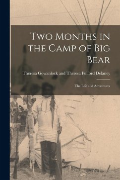 Cover Two Months in the Camp of Big Bear: The Life and Adventures