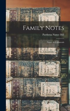 Family Notes: Nance & Collaterals - Nance, Hill Parthena