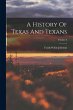 A History Of Texas And Texans; Volume 2 - Bild 1