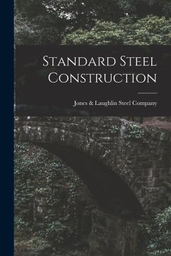 Standard Steel Construction - Laughlin Steel Company, Jones