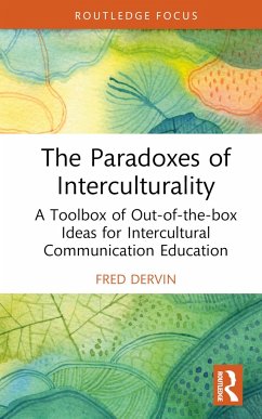 The Paradoxes of Interculturality - Dervin, Fred (University of Helsinki, Finland)