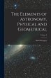 The Elements of Astronomy, Physical and... - Bild 1
