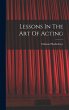 Lessons In The Art Of Acting - Bild 1