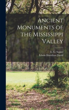 Cover Ancient Monuments of the Mississippi Valley