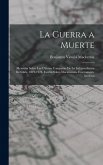 La Guerra a Muerte La Guerra a Muerte