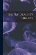 The Naturalist's Library - Bild 1