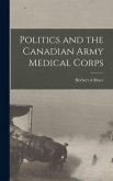 Politics and the Canadian Army Medical Corps
