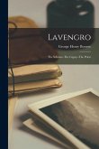 Lavengro: The Scholar--The Gypsy--The Priest Lavengro: The Scholar--The Gypsy--The Priest