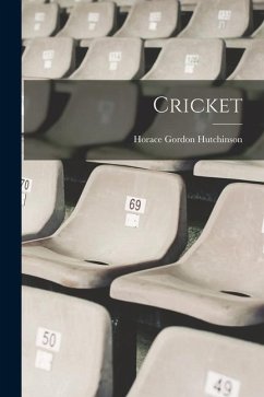 Cricket - Hutchinson, Horace Gordon