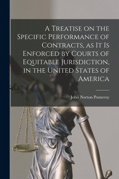 Cover A Treatise on the Specific Performance of Contracts, as it is Enforced by Courts of Equitable Jurisdiction, in the United States of America