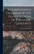 A Compendious Grammar of the... - Bild 1