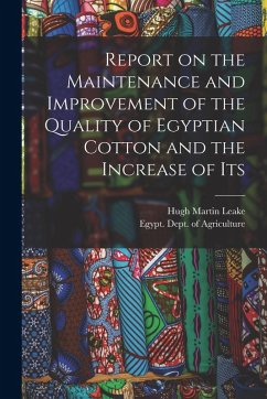 Cover Report on the Maintenance and Improvement of the Quality of Egyptian Cotton and the Increase of Its
