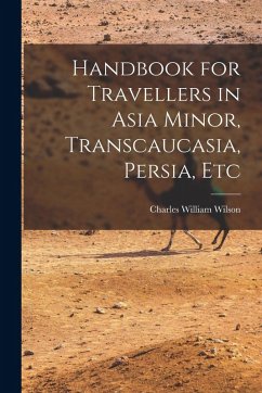 Cover Handbook for Travellers in Asia Minor, Transcaucasia, Persia, Etc