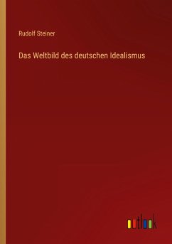 Das Weltbild des deutschen Idealismus