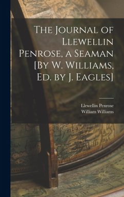 Cover The Journal of Llewellin Penrose, a Seaman [By W. Williams, Ed. by J. Eagles]