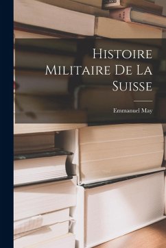 Cover Histoire Militaire De La Suisse