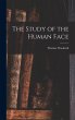 The Study of the Human Face - Bild 1