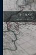 The Slave; Or, Memoirs of Archy Moore... - Bild 1