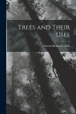 Trees and Their Uses