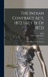 The Indian Contract Act, 1872 (act Ix... - Bild 1