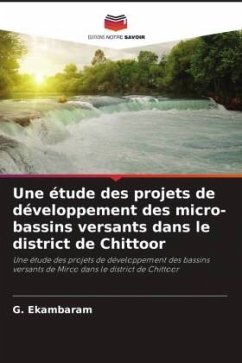 Une étude des projets de développement des micro-bassins versants dans le district de Chittoor - Ekambaram, G.