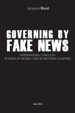 Cover Governing by fake news: International conflicts: 30 years of infoxes used by Western countries