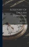 A History Of English Furniture