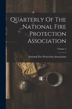 Quarterly Of The National Fire Protection Association; Volume 4