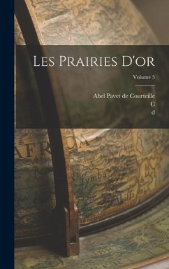 Les prairies d'or; Volume 5 - Masudi, D.; Barbier de Meynard, C.; Pavet De Courteille, Abel
