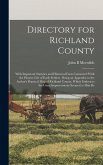 Directory for Richland County: With Important Statistics and Historical Facts Connected With the Pioneer Life of Early Settlers: Being an Appendix to Directory for Richland County: With Important Statistics and Historical Facts Connected With the Pioneer Life of Early Settlers: Being an Appendix to