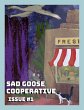 Sad Goose Cooperative Issue #1 - Bild 1