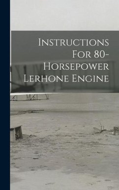 Instructions For 80-horsepower Lerhone Engine - Anonymous