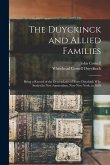 The Duyckinck and Allied Families: Being a Record of the Descendants of Evert Duyckink Who Settled in New Amsterdam, Now New York, in 1638