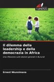 Il dilemma della leadership e della democrazia in Africa