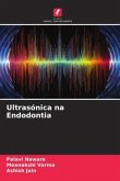 Ultrasónica na Endodontia