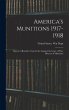 America's Munitions 1917-1918: Report... - Bild 1