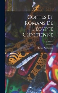 Cover Contes Et Romans De L'égypte Chrétienne; Volume 2