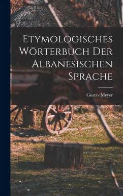 Cover Etymologisches Wörterbuch Der Albanesischen Sprache