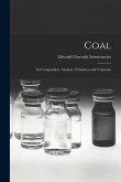 Coal: Its Composition, Analysis, Utilization and Valuation