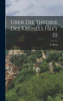 Uber Die Theorie Des Kreisels Heft III - Klein, F.